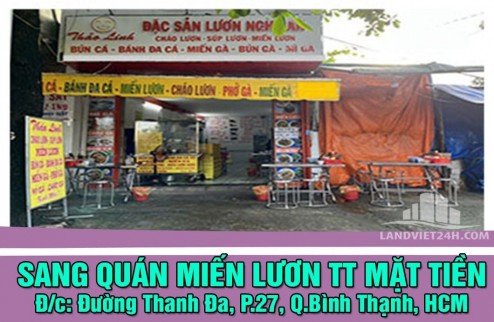 SANG QUÁN MIẾN LƯƠN TRUNG TÂM MẶT TIỀN ĐƯỜNG THANH ĐA, P.27, QUẬN BÌNH THẠNH